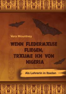 Cover Wenn Fledermäuse fliegen, träume ich von Nigeria